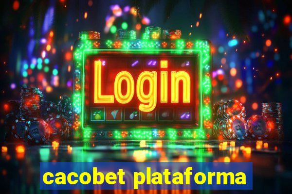 cacobet plataforma